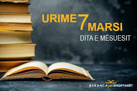 7 Marsi – Dita e Mësuesit: Mirënjohje për Dritën e Dijes